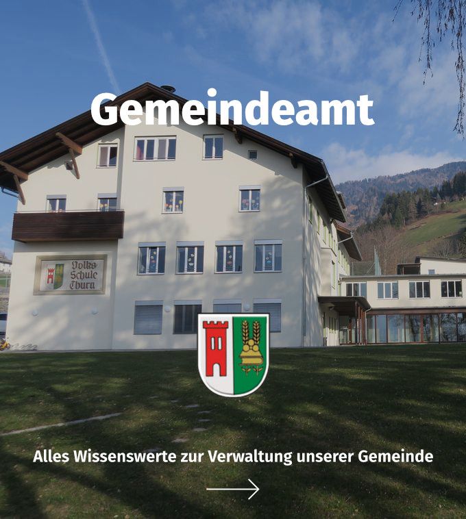 Alles Wissenswerte zur Verwaltung der Gemeinde Thurn 